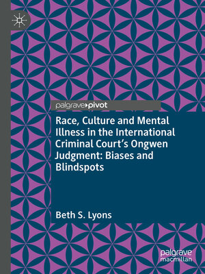 cover image of Race, Culture and Mental Illness in the International Criminal Court's Ongwen Judgment
